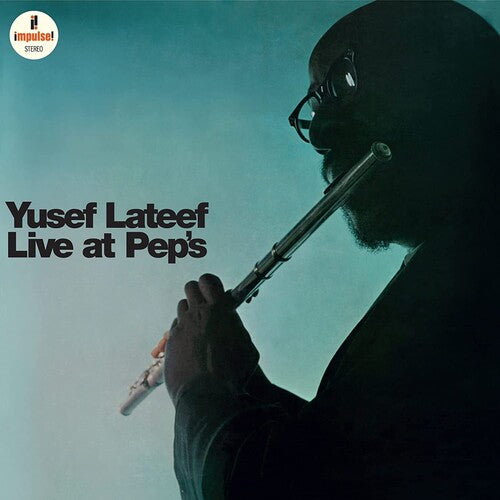 Yusef Lateef: Live At Pep's - Deluxe Gatefold 180-Gram Vinyl {Vinyl}