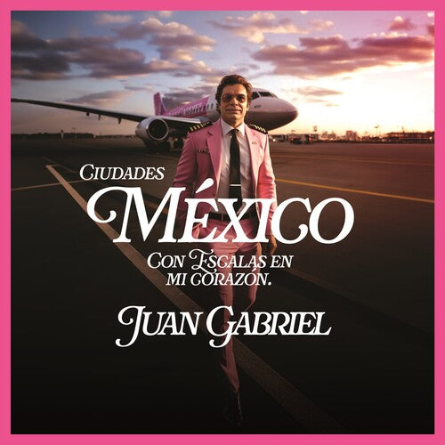 Juan Gabriel: Mexico Con Escalas En Mi Corazon (Ciudades) {Vinyl}