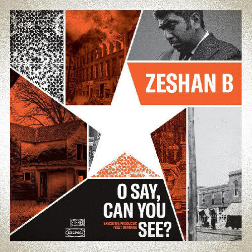 Zeshan B: O Say, Can You See? {Vinyl}